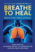 Breathe To Heal