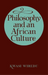 Philosophy and an African Culture
