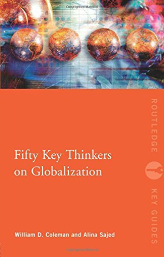 Fifty Key Thinkers on Globalization