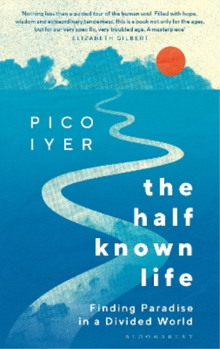The Half Known Life