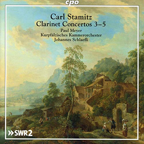 Carl Stamitz: Clarinet Concertos 3-5