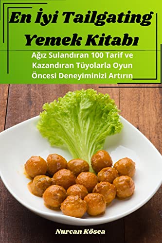 En İyi Tailgating Yemek Kitabı