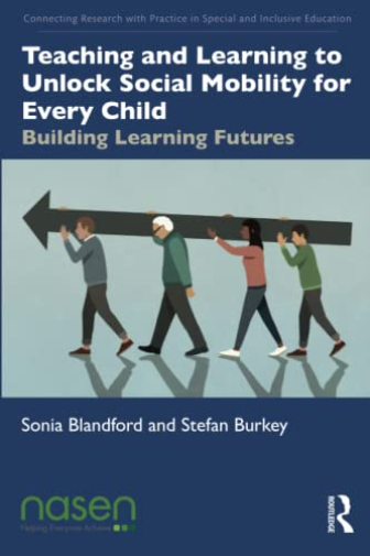 Teaching and Learning to Unlock Social Mobility for Every Child
