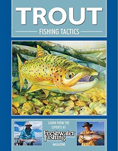 Trout Fishing Tactics