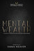Mental Wealth