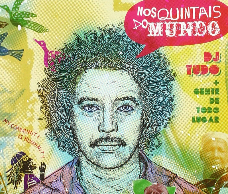 DJ Tudo E Sua Gente De Todo Lugar - Nos Quintais Do Mundo