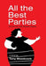 All the Best Parties