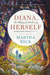 Diana, Herself
