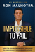 Impossible To Fail: How To Guarantee Your Success