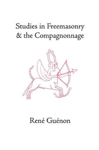 Studies in Freemasonry and the Compagnonnage