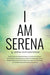 I Am Serena