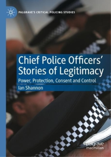 Chief Police Officers’ Stories of Legitimacy