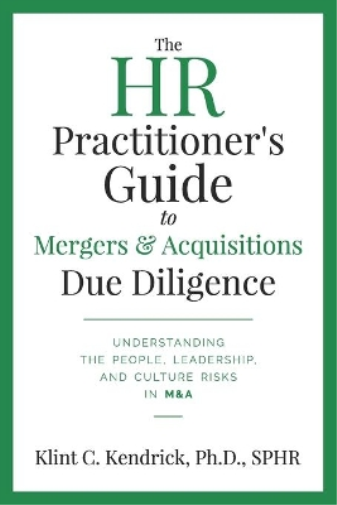 The HR Practitioner's Guide to Mergers & Acquisitions Due Diligence
