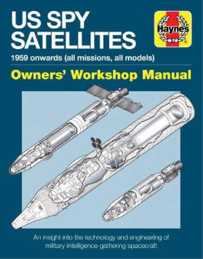 US Spy Satellite Owners' Workshop Manual