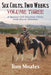 Six Colts, Two Weeks, Volume Three