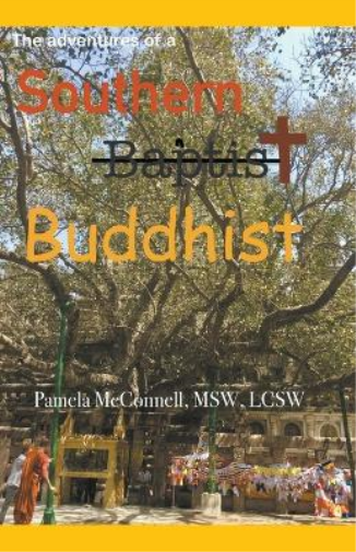 The Adventures of a Southern (Baptist) Buddhist