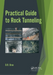 Practical Guide to Rock Tunneling