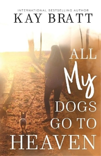 All (my) Dogs Go to Heaven