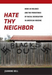 Hate Thy Neighbor