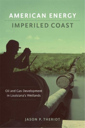 American Energy, Imperiled Coast