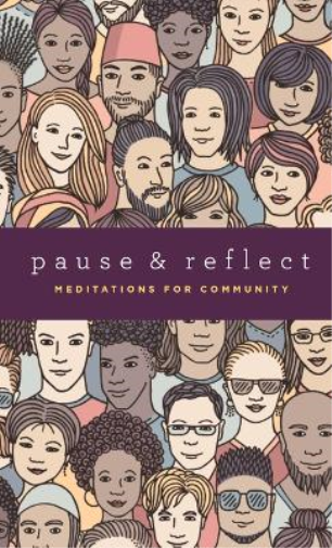 Pause and Reflect: Meditations for Community