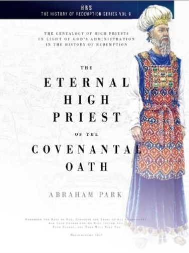 Eternal High Priest of the Covenantal Oath, The