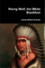 Rising Wolf, the White Blackfoot
