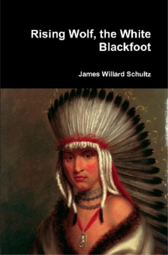 Rising Wolf, the White Blackfoot