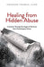 Healing From Hidden Abuse
