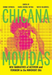 Chicana Movidas