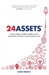 24 Assets