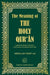 The Meaning of the Holy Quraan