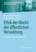 Ethik der Macht der öffentlichen Verwaltung