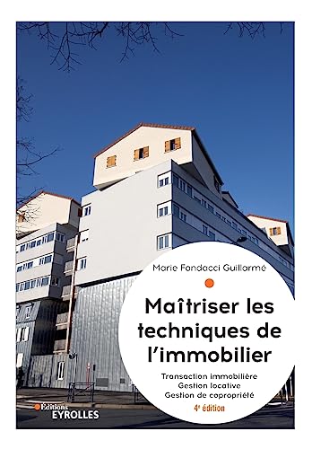 Maîtriser les techniques de l'immobilier