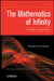 The Mathematics of Infinity