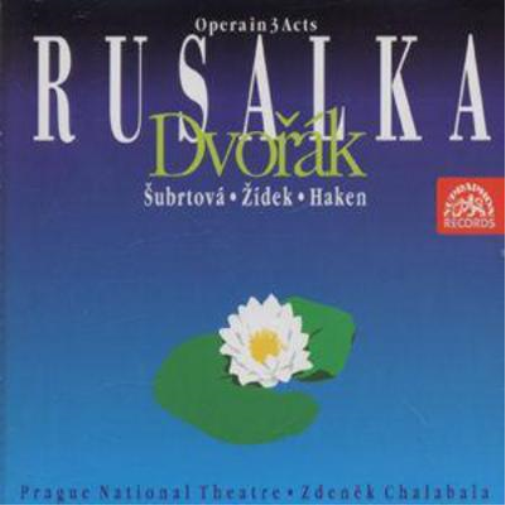 Antonin Dvorak - Rusalka