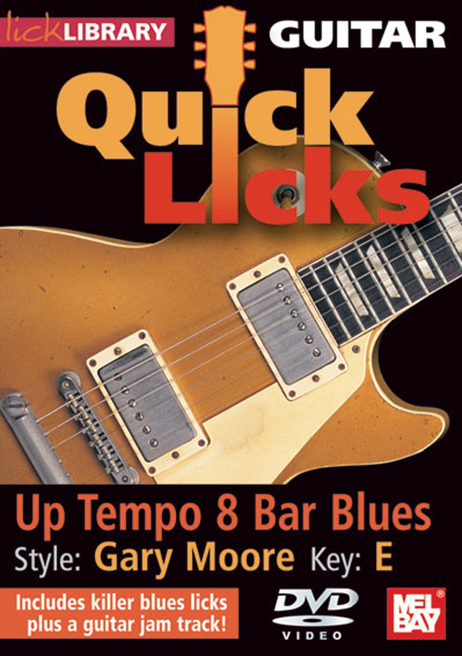 Lick Library: Quick Licks - Gary Moore Up Tempo 8 Bar Blues