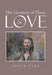 The Greatest of These is Love