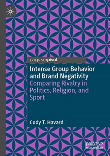 Intense Group Behavior And Brand Negativ