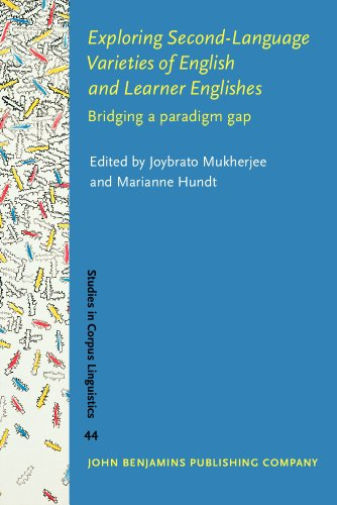 Exploring Second-Language Varieties of English and Learner Englishes