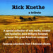 Rick Kuethe, A Tribute