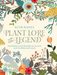 Plant Lore and Legend
