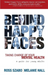Behind Happy Faces