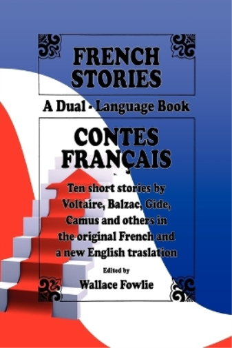 French Stories / Contes Français (A Dual-Language Book) (English and French Edition)