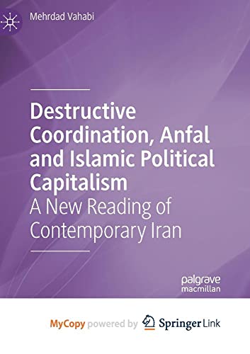 Destructive Coordination, Anfal and Islamic Political Capitalism
