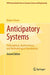 Anticipatory Systems