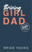 Thriving Girl Dad