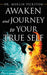 Awaken and Journey to Your True Self