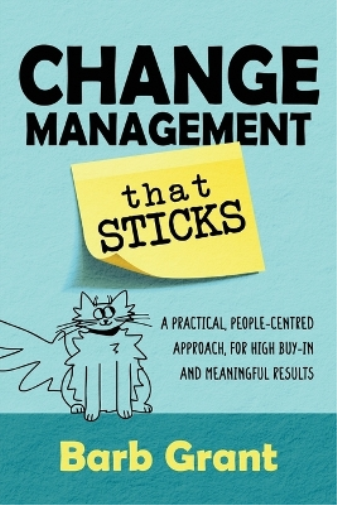 Change Management that Sticks