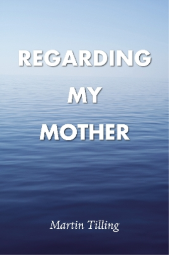 Regarding My Mother
